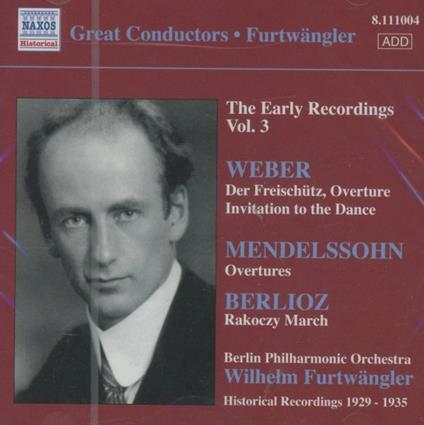 Ouverture Il Franco cacciatore - Invito alla danza / Sogno di una notte di mezza estate / Racokzy March - CD Audio di Hector Berlioz,Carl Maria Von Weber,Felix Mendelssohn-Bartholdy,Wilhelm Furtwängler,Berliner Philharmoniker
