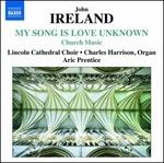 My Song Is Love Unknown - Opere Sacre - CD Audio di John Ireland