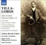I manoscritti per chitarra. Capolavori e opere perdute vol.3 - CD Audio di Heitor Villa-Lobos,Andrea Bissoli