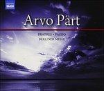 Fratres - Passio - Berliner M - CD Audio di Arvo Pärt