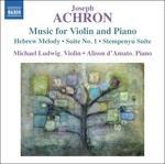 Opere per violino e pianoforte - CD Audio di Joseph Achron