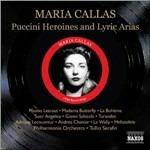 Puccini Heroines and Lyric Arias - CD Audio di Maria Callas,Giacomo Puccini,Tullio Serafin,Philharmonia Orchestra