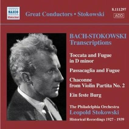 Stokowski Transcriptions 1927-1939 - CD Audio di Johann Sebastian Bach,Leopold Stokowski,Philadelphia Orchestra