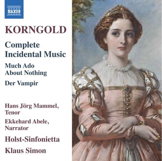 Complete Incidental Music - CD Audio di Erich Wolfgang Korngold