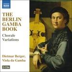 The Berlin Gamba Book - CD Audio di Dietmar Berger