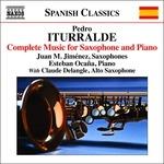 Opere per sassofono e pianoforte (Integrale) - CD Audio di Pedro Iturralde