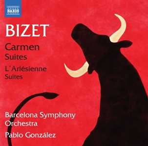 CD Carmen Suites - L'arlésienne Suites Georges Bizet Orchestra Sinfonica di Barcellona Pablo González
