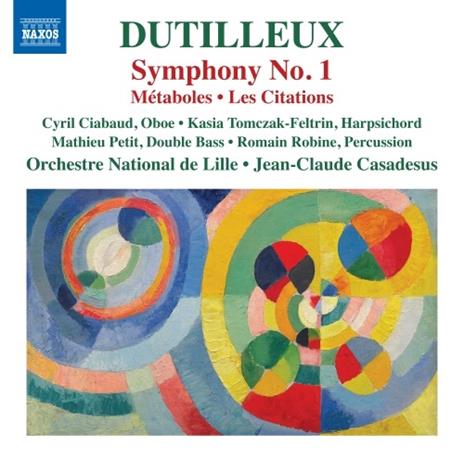 Sinfonia n.1 - Métaboles - Les Citations - CD Audio di Henri Dutilleux,Jean-Claude Casadesus,Orchestre National de Lille
