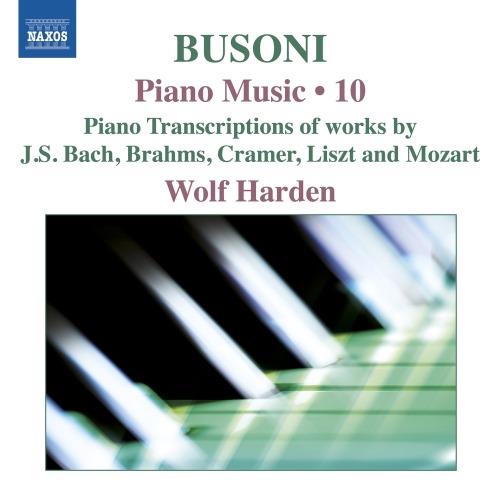 Musica per pianoforte vol.10 trascrizioni - CD Audio di Ferruccio Busoni,Wolf Harden