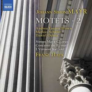 CD Mottetti vol.2 Johann Simon Mayr Virtuosi Italiani Franz Hauk