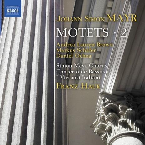 Mottetti vol.2 - CD Audio di Johann Simon Mayr,Virtuosi Italiani,Franz Hauk