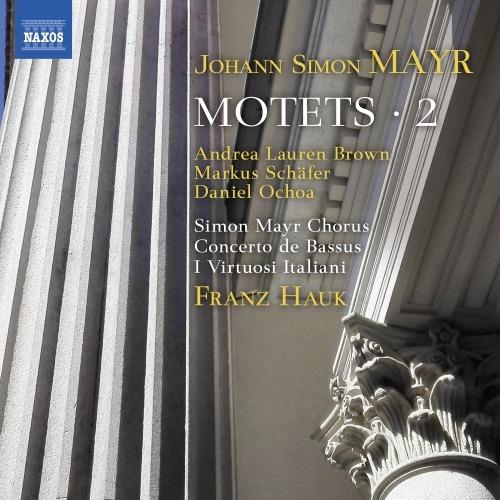 Mottetti vol.2 - CD Audio di Johann Simon Mayr,Virtuosi Italiani,Franz Hauk