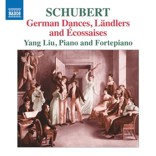 German Dances, Landlers And Ecossaises - CD Audio di Franz Schubert