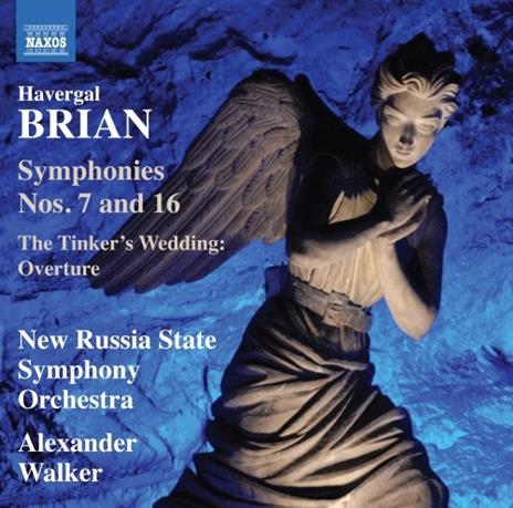 Sinfonia n.7, n.16 - The Tinker's Wedding Ouverture - CD Audio di Havergal Brian,Alexander Walker,New Russia State Symphony Orchestra