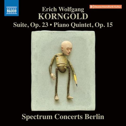 Suite Op.23 - Quintetto con pianoforte op.15 - CD Audio di Erich Wolfgang Korngold