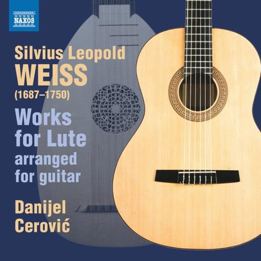 Works For Lute Arranged For Guitar - CD Audio di Sylvius Leopold Weiss