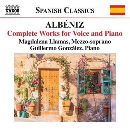 Liriche complete per voce e pianoforte - CD Audio di Isaac Albéniz,Guillermo Gonzales,Magdalena Llamas