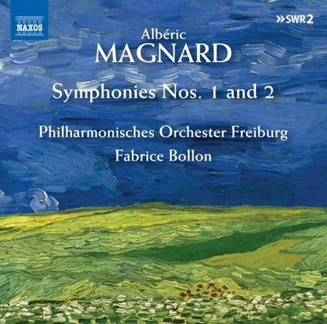 Sinfonie n.1 op.4, n.2 op.6 - CD Audio di Albéric Magnard,Fabrice Bollon,Philharmonisches Orchester Freiburg