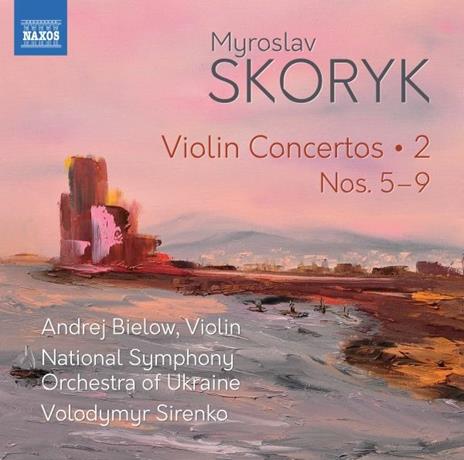 Concerti Per Violino, Vol.2 - CD Audio di Myroslav Skoryk