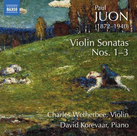 Sonate per violino - CD Audio di Paul Juon,Charles Wetherbee