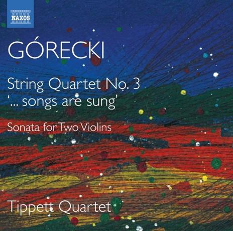 Quartetto per archi n.3 op.67 - CD Audio di Henryk Mikolaj Gorecki,Tippett Quartet