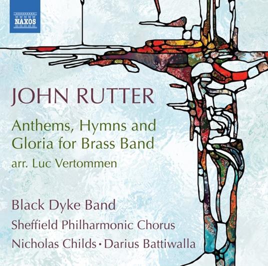 Anthems, Hymns And Gloria For Brass Band - CD Audio di John Rutter