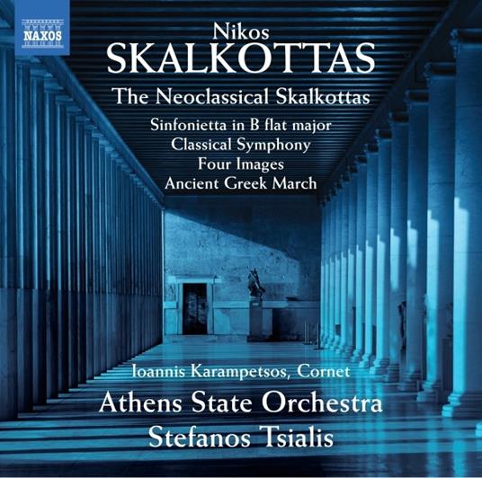 The Naoclassical Skalkottas - CD Audio di Nikos Skalkottas