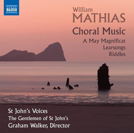 Musica corale - CD Audio di William Mathias,St. John Voices