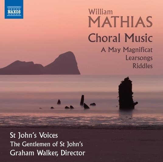 Musica corale - CD Audio di William Mathias,St. John Voices