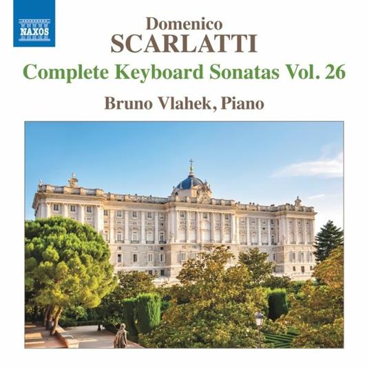 Sonate per tastiera (integrale), Vol.26 - CD Audio di Domenico Scarlatti