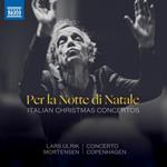 Per la Notte di Natale - Italian Christmas Concertos