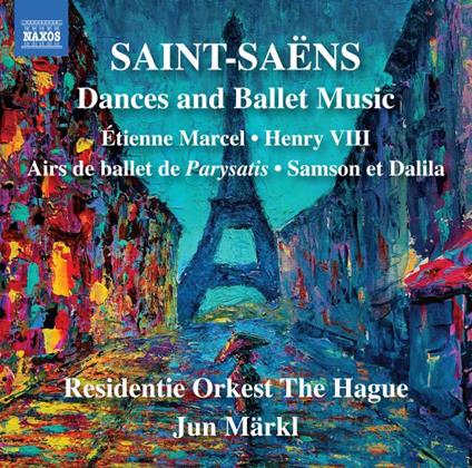 Dances And Ballet Music - CD Audio di Camille Saint-Saëns,Residentie Orchestra the Hague