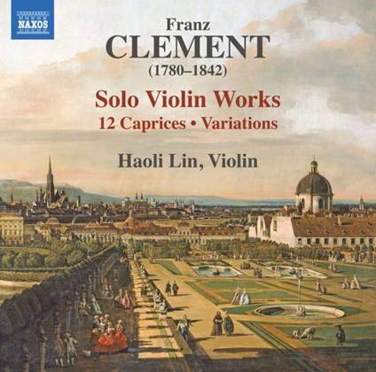Solo Violin Works - 12 Caprices Variation - CD Audio di Franz Clement