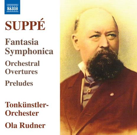 Fantasia Symphonica, Orchestral Overture - CD Audio di Franz Von Suppé