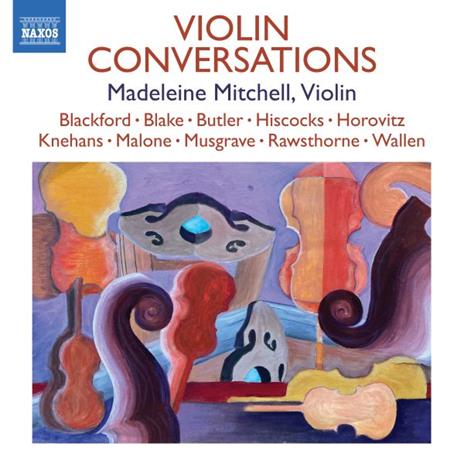 Violin Conversations - CD Audio di Madeleine Mitchell