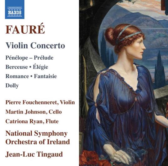 Violin Concerto - Penelope Prelude - CD Audio di Gabriel Fauré
