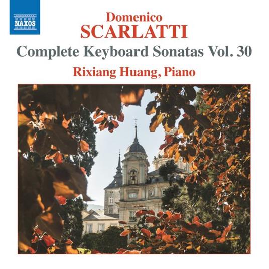 Complete Keyboard Sonatas Vol. 30 - CD Audio di Domenico Scarlatti