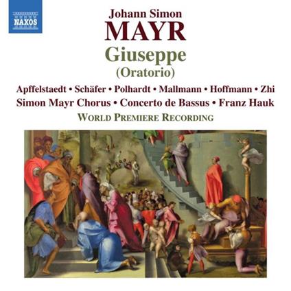 Giuseppe - CD Audio di Johann Simon Mayr,Simon Mayr Chorus