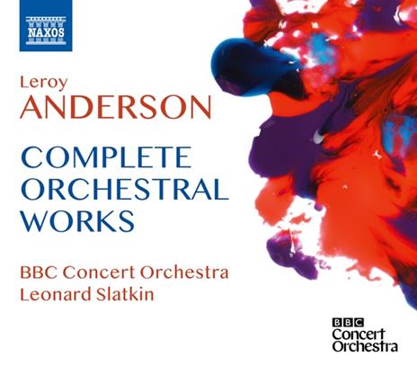 Complete Orchestral Works - CD Audio di Leonard Slatkin,Leroy Anderson
