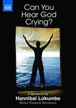 Lokumbe: Can You Hear God Crying? A Spiritatorio (DVD)
