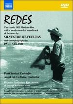 Revueltas Silvestre. Redes - Colonna Sonora Integrale (DVD) - DVD di Silvestre Revueltas