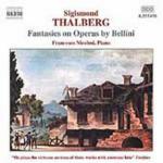 Fantasie su opere di Bellini - CD Audio di Francesco Nicolosi,Sigismund Thalberg