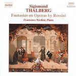 Fantasie su opere di Rossini - CD Audio di Francesco Nicolosi,Sigismund Thalberg