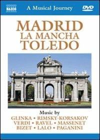 A Musical Journey. Madrid, La Mancha, Toledo (DVD) - DVD