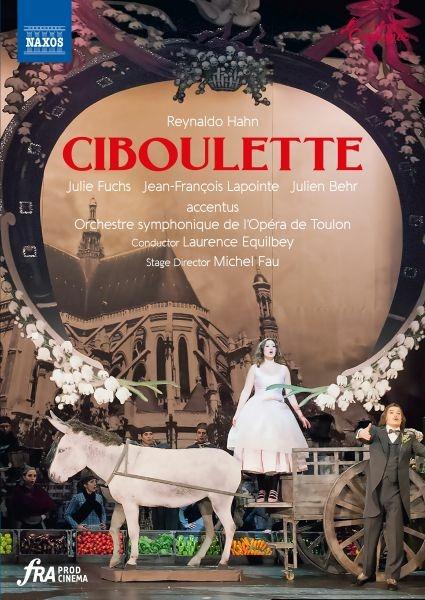 Ciboulette (DVD) - DVD di Reynaldo Hahn,Julie Fuchs