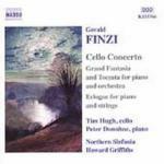 Concerto per violoncello op.40 - Eclogue op.10 - Grande Fantasia e Toccata op.38 - CD Audio di Gerald Finzi