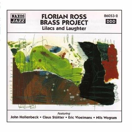 Lilacs and Laughter - CD Audio di Florian Ross