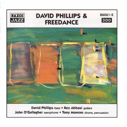David Phillips & Freedance - CD Audio di David Phillips & Freedance