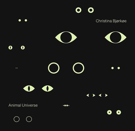 Animal Universe - CD Audio di Christina Bjorkoe