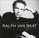 Artist Profile Series. Ralph Van Raat - CD Audio